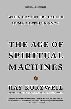 The Age of Spiritual Machines