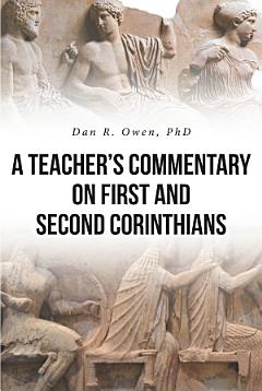 A Teacher\'s Commentary on First and Second Corinthians