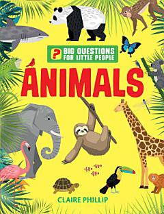 Big Questions for Little People: Animals