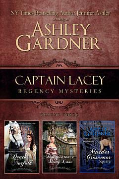 Captain Lacey Regency Mysteries Volume 3