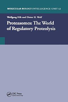 Proteasomes: The World of Regulatory Proteolysis