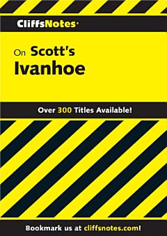 CliffsNotes on Scott\'s Ivanhoe