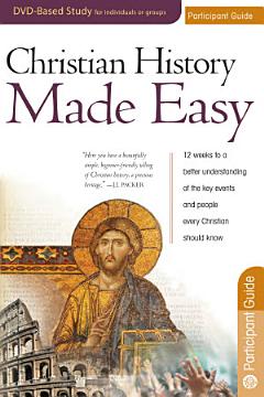 Christian History Made Easy Participant Guide