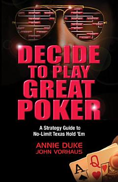 Decide to Play Great Poker