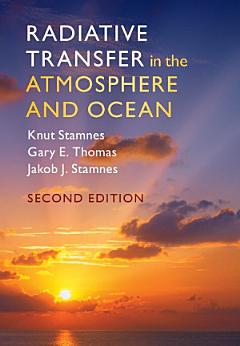 Radiative Transfer in the Atmosphere and Ocean