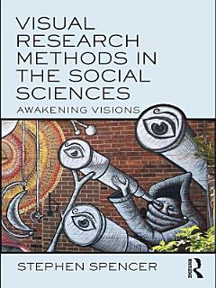 Visual Research Methods in the Social Sciences