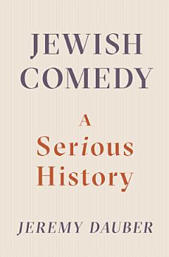 Jewish Comedy: A Serious History