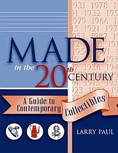 Made in the Twentieth Century