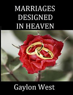 Marriages Designed In Heaven