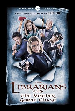 The Librarians and the Mother Goose Chase