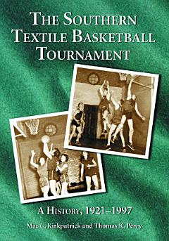 The Southern Textile Basketball Tournament