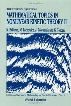 Mathematical Topics in Nonlinear Kinetic Theory II