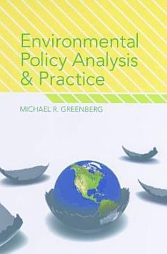 Environmental Policy Analysis and Practice