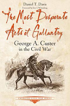 The Most Desperate Acts of Gallantry