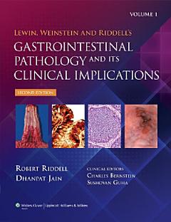 Lewin, Weinstein and Riddell\'s Gastrointestinal Pathology and its Clinical Implications