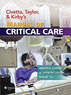 Civetta, Taylor, and Kirby\'s Manual of Critical Care