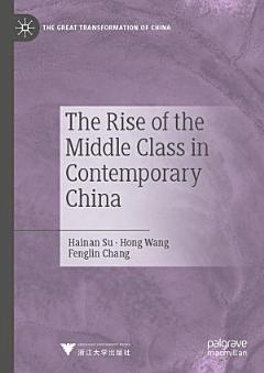 The Rise of the Middle Class in Contemporary China