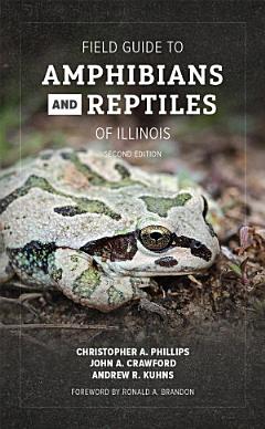 Field Guide to Amphibians and Reptiles of Illinois