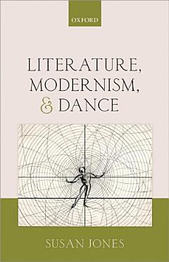 Literature, Modernism, and Dance