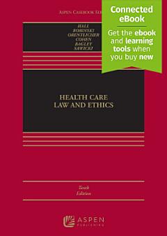 Health Care Law and Ethics