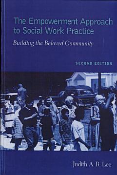 The Empowerment Approach to Social Work Practice