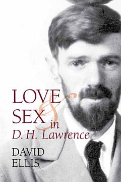 Love and Sex in D. H. Lawrence