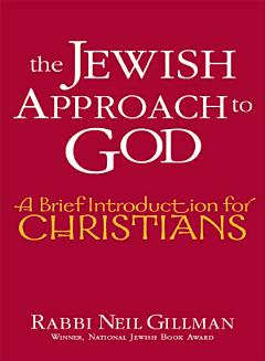 The Jewish Approach to God