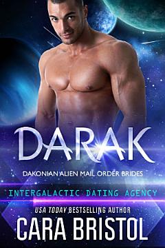 Darak: Dakonian Alien Mail Order Brides (Intergalactic Dating Agency)