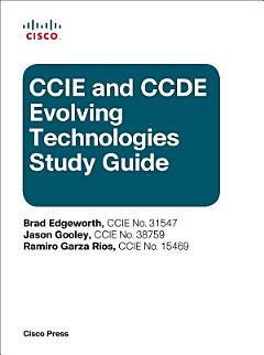 CCIE and CCDE Evolving Technologies Study Guide