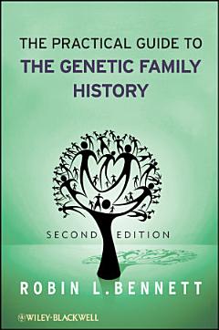 The Practical Guide to the Genetic Family History