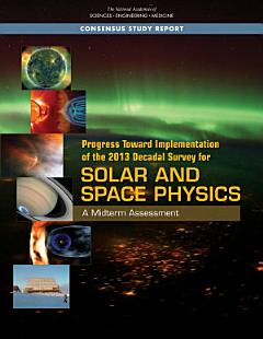 Progress Toward Implementation of the 2013 Decadal Survey for Solar and Space Physics