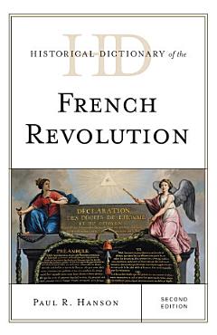 Historical Dictionary of the French Revolution