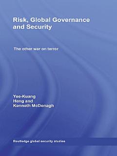 Risk, Global Governance and Security