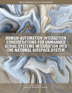 Human-Automation Interaction Considerations for Unmanned Aerial System Integration into the National Airspace System