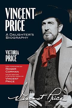 Vincent Price: A Daughter\'s Biography