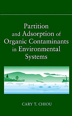 Partition and Adsorption of Organic Contaminants in Environmental Systems