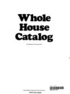 Whole House Catalog