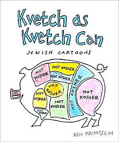 Kvetch As Kvetch Can