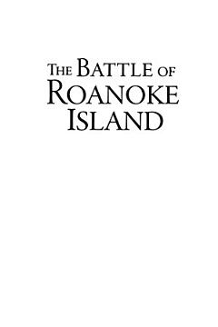 The Battle of Roanoke Island