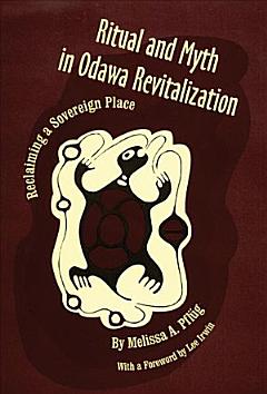 Ritual and Myth in Odawa Revitalization