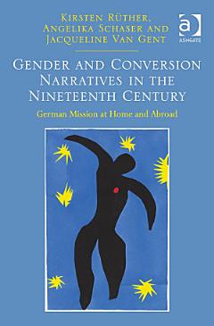 Gender and Conversion Narratives in the Nineteenth Century