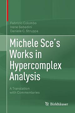 Michele Sce\'s Works in Hypercomplex Analysis