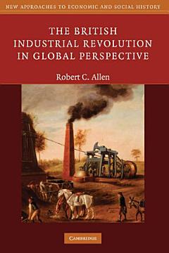 The British Industrial Revolution in Global Perspective