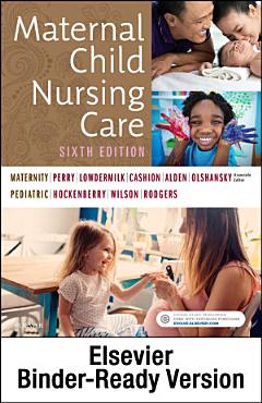 Maternal Child Nursing Care - E-Book