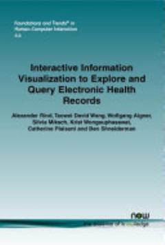 Interactive Information Visualization to Explore and Query Electronic Health Records