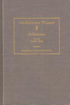 Confederate Women of Arkansas in the Civil War