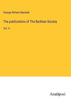 The publications of The Barleian Society