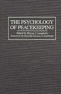 The Psychology of Peacekeeping