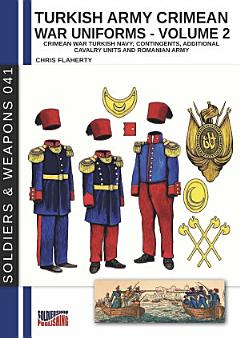 Turkish army Crimean war uniforms – Volume 2