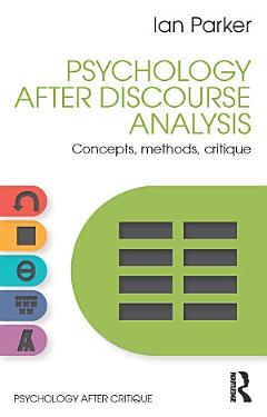 Psychology After Discourse Analysis